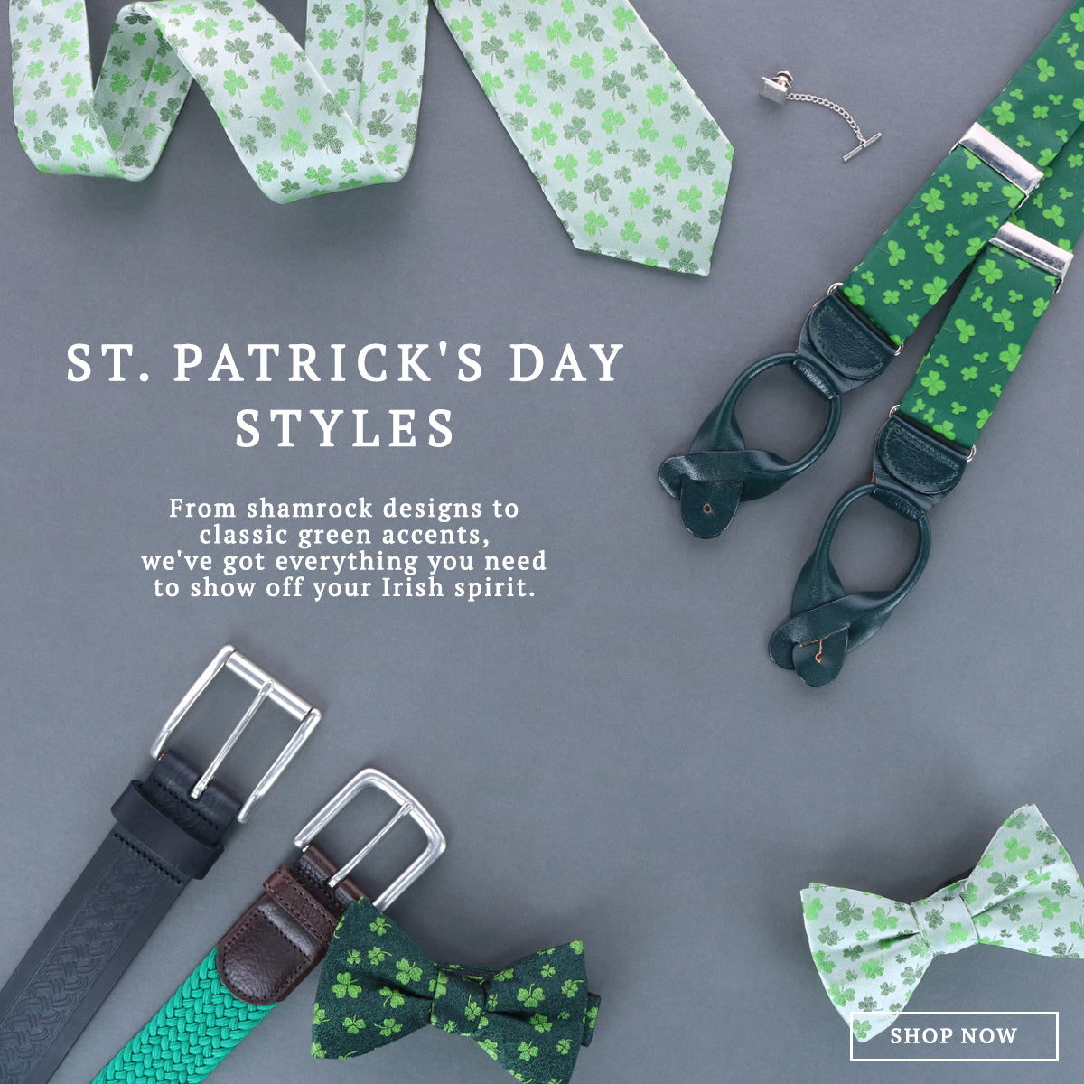 St. Patrick's Day Styles. From shamrock designs to classic green accents, we've got everything you need to show off your Irish spirit. Shop now!